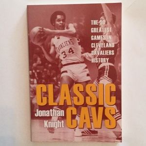 Author Signed Cleveland Cavaliers-Classic Cavs, 1st edition